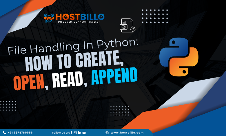 File Handling in Python: How to Create, Open, Read, Append - Hostbillo ...